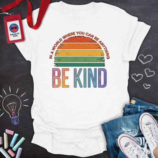 Be Kind  T-Shirt